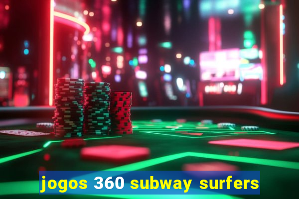 jogos 360 subway surfers